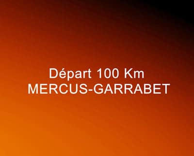 Ultrariège - Départ 100 km de Mercus Garrabet